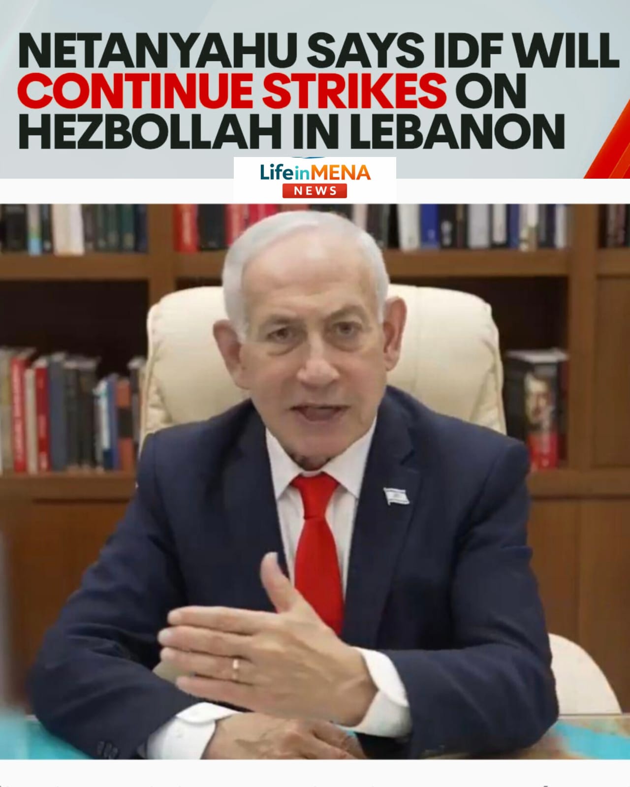Netanyahu: Israeli Military to Continue Strikes in Lebanon